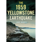The 1959 Yellowstone Earthquake - Paperback