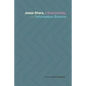 Jesse Shera, Librarianship, and Information Science - Paperback