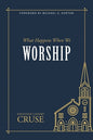 What Happens When We Worship - Paperback
