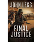 Final Justice: A Western Bounty Hunter Novel - Library Binding
