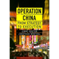 Operation China: From Strategy to Execution - Hardcover