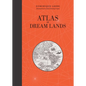 Atlas of Dream Lands - Hardcover