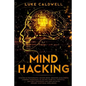 Mind Hacking: Stoicism & Photographic Memory book. Discover Accelerated Learning Techniques to Unlock your Full Potential. Gain Self - Paperback