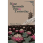 Nine Seconds From Yesterday - Paperback