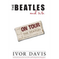 The Beatles and Me on Tour - Paperback