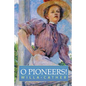 O Pioneers! - Paperback