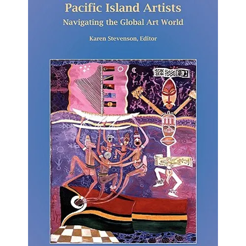 Pacific Island Artists: Navigating the Global Art World - Paperback