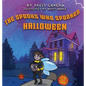 The Spooks Who Spooked Halloween - Hardcover