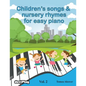 Children's songs & nursery rhymes for easy piano. Vol 2. - Paperback