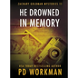He Drowned in Memory - Hardcover