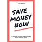 Save Money Now - Paperback