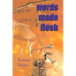Words Made Flesh: Information In Formation - Paperback