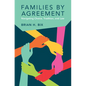 Families by Agreement - Hardcover