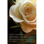 Short Stories by Anton Chekhov: About Truth, Freedom, Happiness, and Love - Paperback
