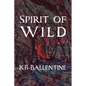 Spirit of Wild - Paperback