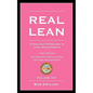 Real Lean: Unsolved Problems in Lean Management (Volume Six) - Paperback