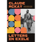 Letters in Exile: Transnational Journeys of a Harlem Renaissance Writer - Hardcover