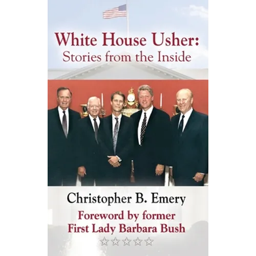 White House Usher: Stories from the Inside - Hardcover