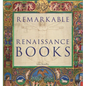 Remarkable Renaissance Books - Hardcover