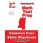 Mississippi 3rd Grade Math Test Prep: Common Core State Standards - Paperback