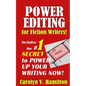 Power Editing For Fiction Writers: Includes the number 1 secret to power up your writing now! - Paperback