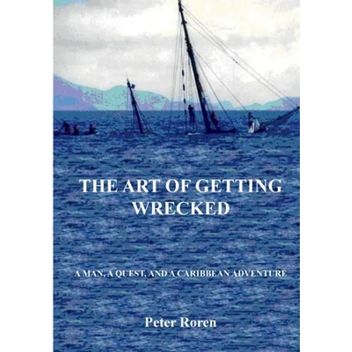 The Art of Getting Wrecked - Paperback