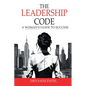 The Leadership Code: A Woman's Guide to Success - Paperback