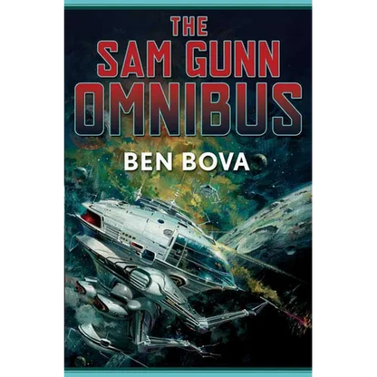 The Sam Gunn Omnibus: Featuring Every Story Ever Written about Sam Gunn, and Then Some - Paperback