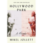 Hollywood Park: A Memoir - Hardcover