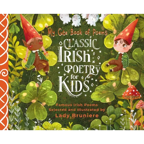 My Cute Book of Poems: Classic Irish Poetry for Kids - Hardcover
