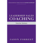 Leadership Sales Coaching: Executive Summary - Paperback
