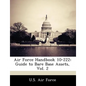 Air Force Handbook 10-222: Guide to Bare Base Assets, Vol. 2 - Paperback