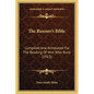 The Runner's Bible: Compiled And Annotated For The Reading Of Him Who Runs (1913) - Paperback