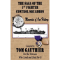The Saga of the 1st Fighter Control Squadron: Memories of Our History - Paperback