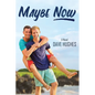 Maybe Now - Paperback
