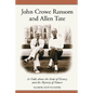 John Crowe Ransom and Allen Tate: At Odds about the Ends of History and the Mystery of Nature - Paperback