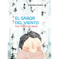 El Sabor del Viento: The Taste of Wind - Hardcover