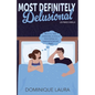 Most Definitely Delusional - Paperback