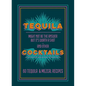 Tequila Cocktails: 60 Tequila & Mezcal Recipes - Hardcover