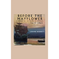 Before the Mayflower; A History of the Negro in America, 1619-1962 - Hardcover