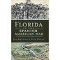 Florida in the Spanish American War - Hardcover