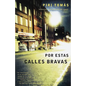 Por Estas Calles Bravas / Down These Mean Streets - Paperback