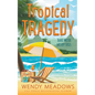 Tropical Tragedy - Paperback