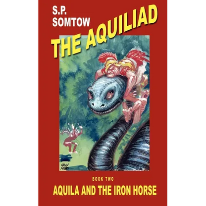 Aquila and the Iron Horse - Paperback