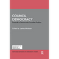 Council Democracy: Towards a Democratic Socialist Politics - Paperback