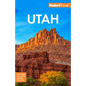 Fodor's Utah: With Zion, Bryce Canyon, Arches, Capitol Reef, and Canyonlands National Parks - Paperback