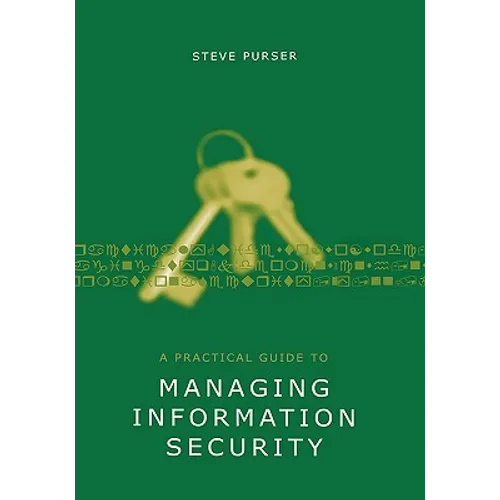 A Practical Guide to Managing Informati - Hardcover