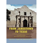 From Jamestown to Texas - Paperback