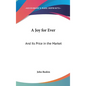A Joy for Ever: And Its Price in the Market - Hardcover
