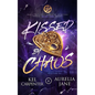 Kissed by Chaos - Paperback